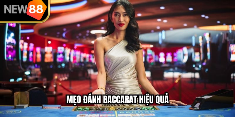 Mẹo đánh baccarat hiệu quả