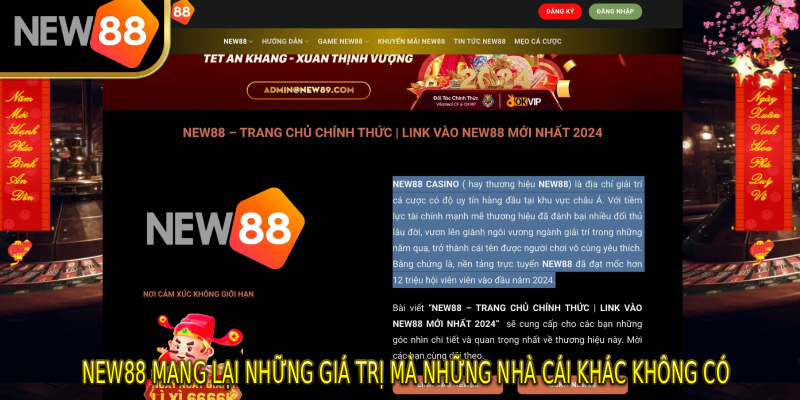 NEW88 mang lại những giá trị mà những nhà cái khác không có 
